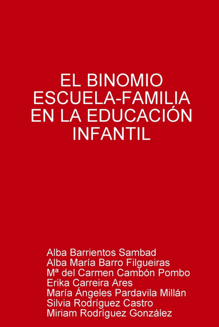 EL BINOMIO ESCUELA-FAMILIA EN LA EDUCACIÓN INFANTIL