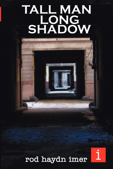 Tall Man Long Shadow