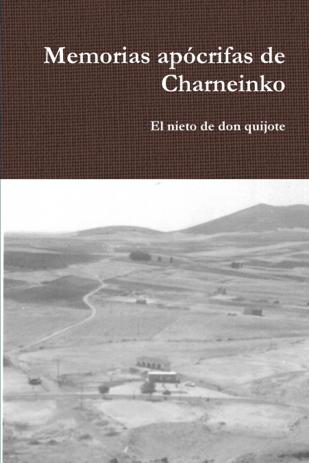 Memorias apócrifas de Charneinko
