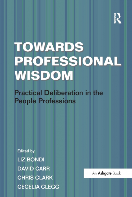 Towards Professional Wisdom