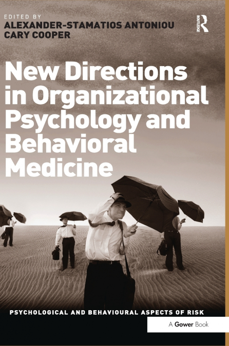 New Directions in Organizational Psychology and Behavioral Medicine