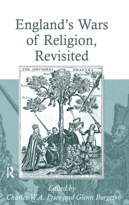 England’s Wars of Religion, Revisited