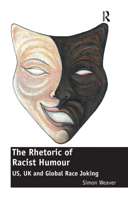 The Rhetoric of Racist Humour