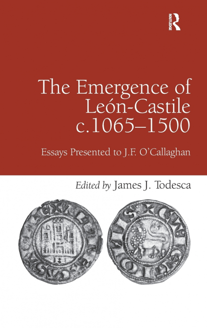 The Emergence of Le�n-Castile c.1065-1500