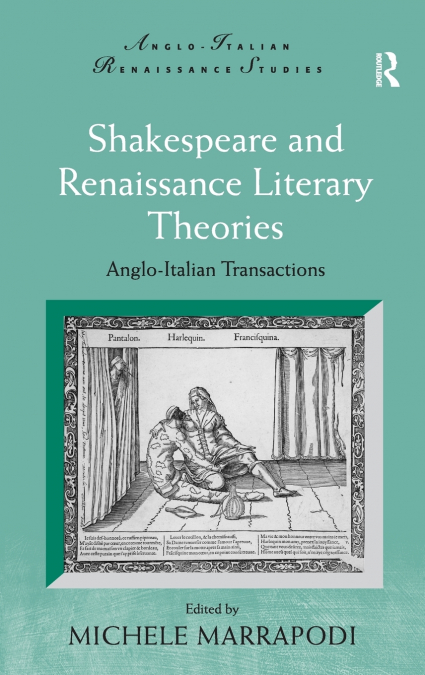Shakespeare and Renaissance Literary Theories