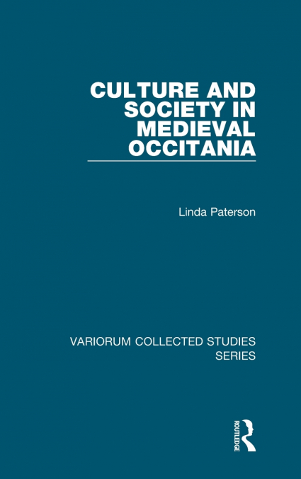 Culture and Society in Medieval Occitania