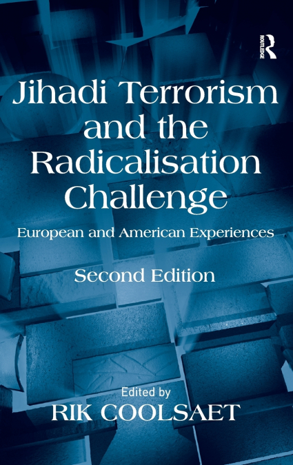 Jihadi Terrorism and the Radicalisation Challenge