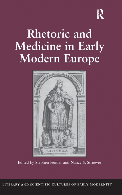Rhetoric and Medicine in Early Modern Europe