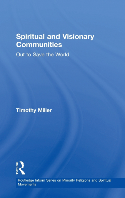 Spiritual and Visionary Communities