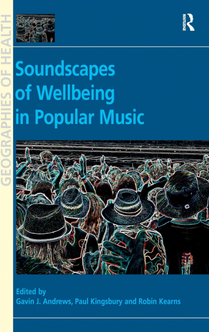 Soundscapes of Wellbeing in Popular Music