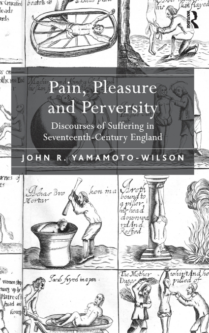 Pain, Pleasure and Perversity