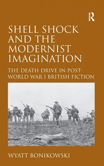 Shell Shock and the Modernist Imagination