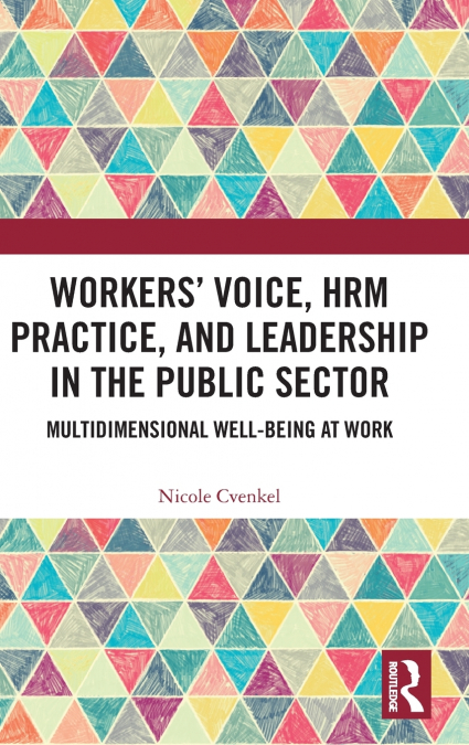 Workers’ Voice, HRM Practice, and Leadership in the Public Sector
