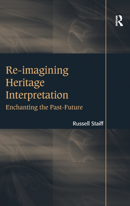 Re-imagining Heritage Interpretation