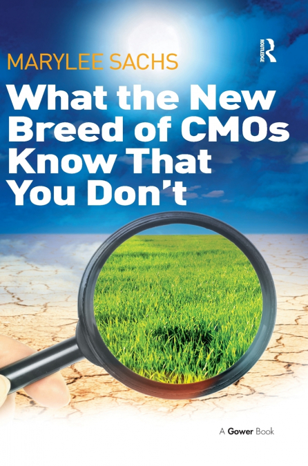 What the New Breed of CMOs Know That You Don’t