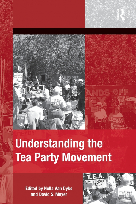 Understanding the Tea Party Movement