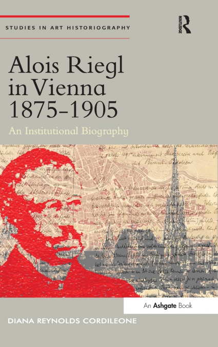Alois Riegl in Vienna 1875-1905