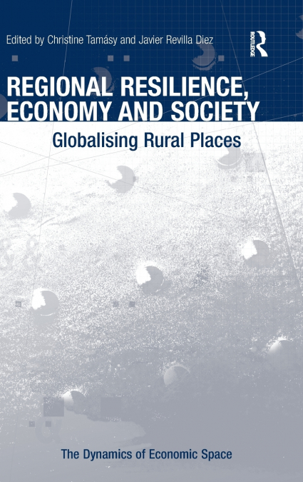 Regional Resilience, Economy and Society