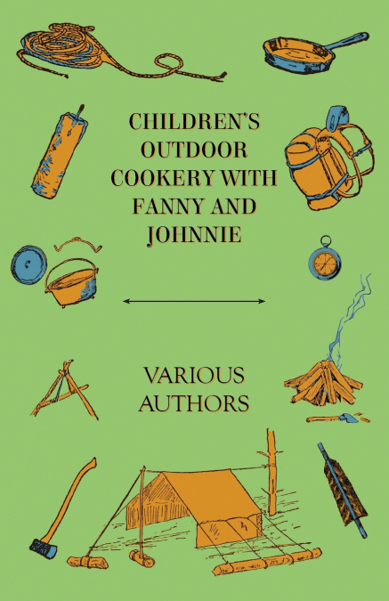 Children’s Outdoor Cookery with Fanny and Johnnie