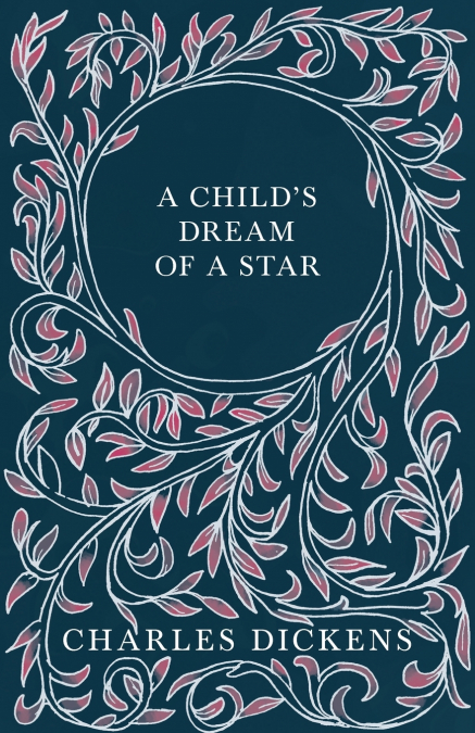 A Child’s Dream of a Star