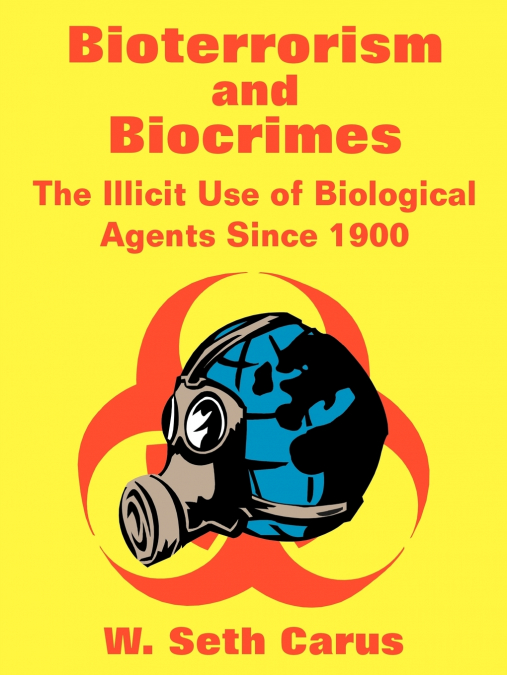 Bioterrorism and Biocrimes