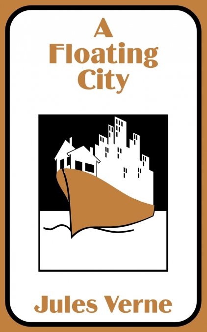 Floating City, A
