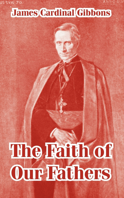 Faith of Our Fathers, The