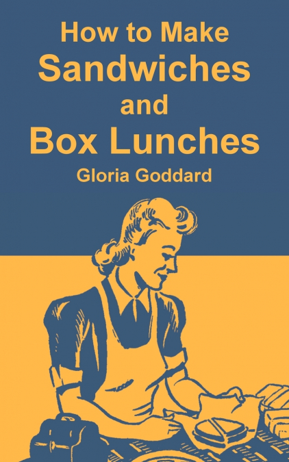 How to Make Sandwiches and Box Lunches