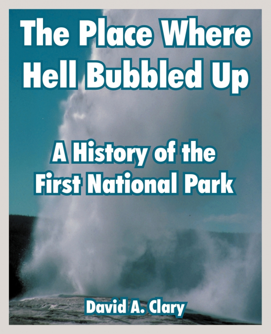 The Place Where Hell Bubbled Up