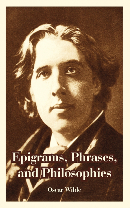Epigrams, Phrases, and Philosophies