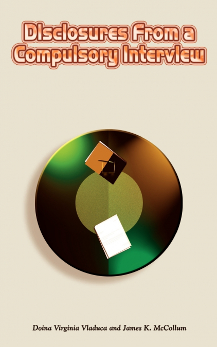 Disclosures From a Compulsory Interview