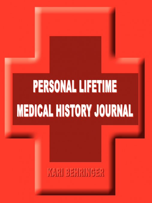 PERSONAL LIFETIME MEDICAL HISTORY JOURNAL