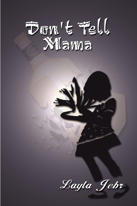 Don’t Tell Mama