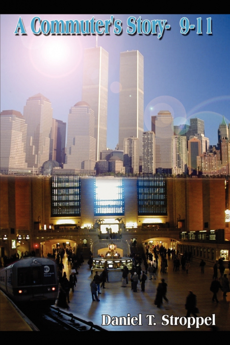 A Commuter’s Story- 9-11