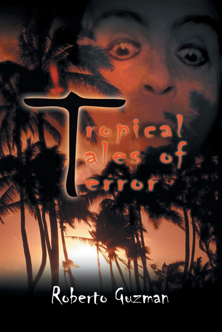 Tropical Tales of Terror