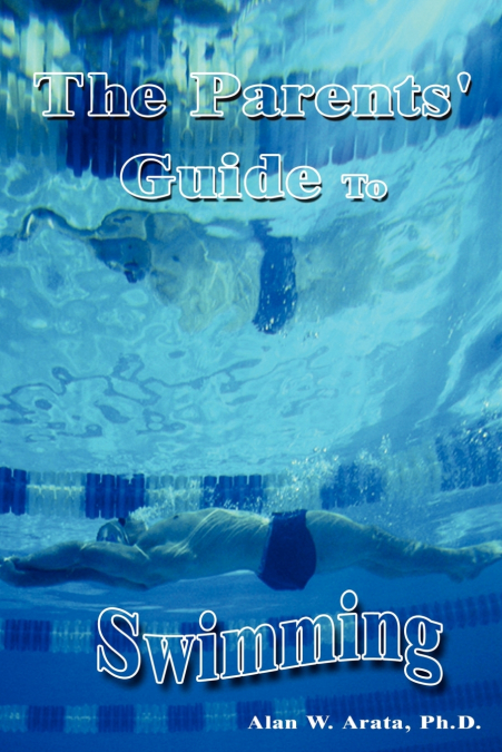 The Parents’ Guide to Swimming