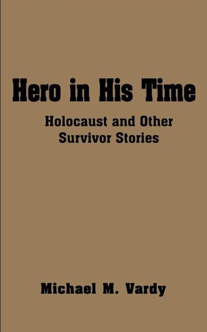 Hero in His Time