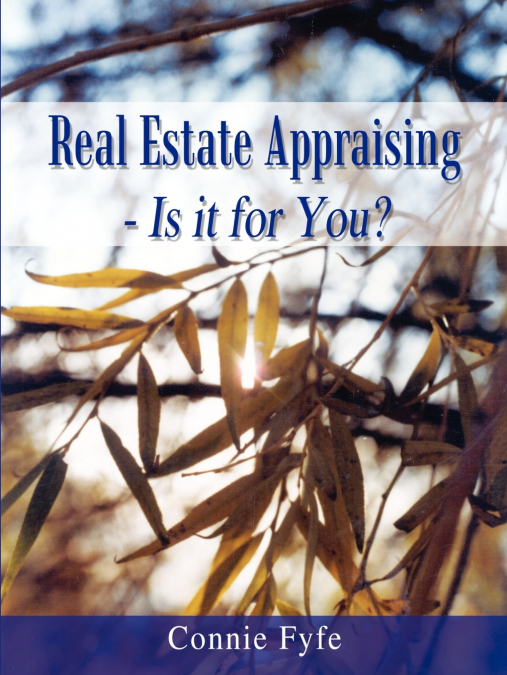 Real Estate Appraising - Is it for You?
