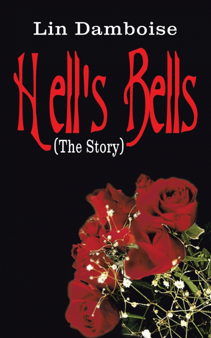 Hell’s Bells (The Story)
