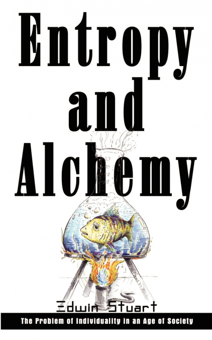 Entropy and Alchemy