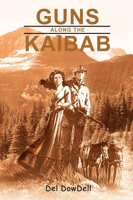 Guns Along the Kaibab