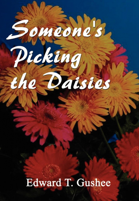 Someone’s Picking the Daisies