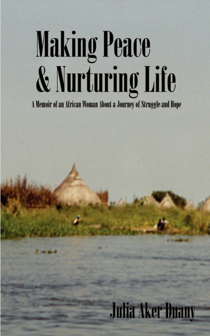 Making Peace & Nurturing Life