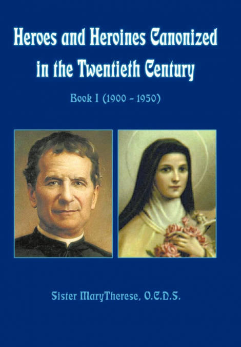 Heroes and Heroines Canonized in the Twentieth Century