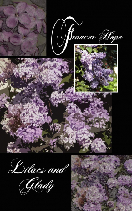 Lilacs and Glady