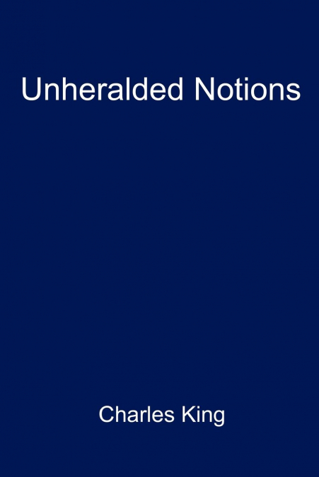 Unheralded Notions