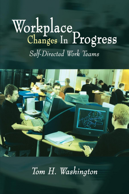 Workplace Changes in Progress