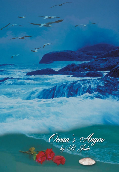 Ocean’s Anger