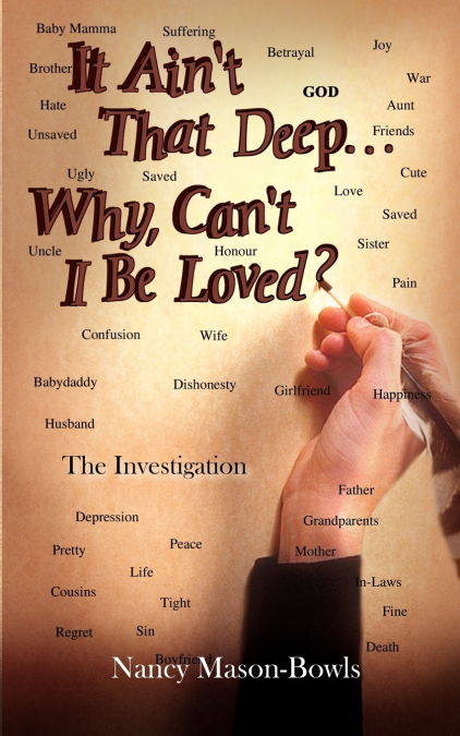 It Ain’t That Deep. . .Why, Can’t I Be Loved?