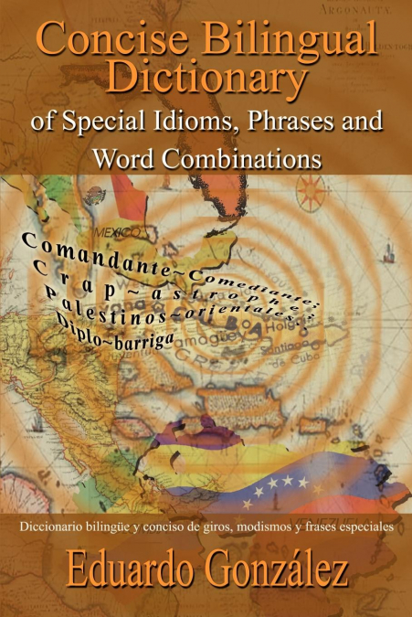 Concise Bilingual Dictionary of Special Idioms, Phrases and Word Combinations